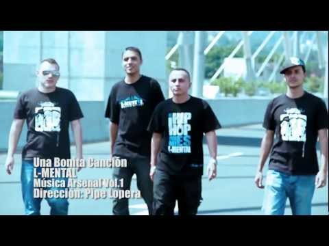 L-MENTAL  - Una Bonita Canción (VIDEO OFICIAL HD)
