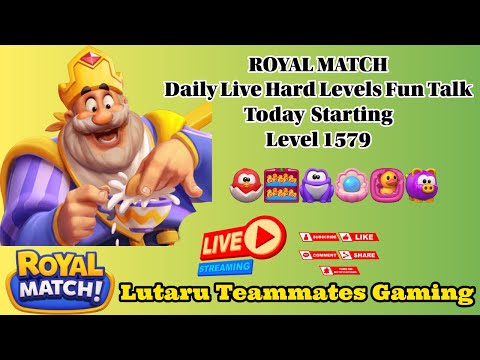 TODAY STARTING LEVEL 1579 ROYAL MATCH GAMEPLAY..😎