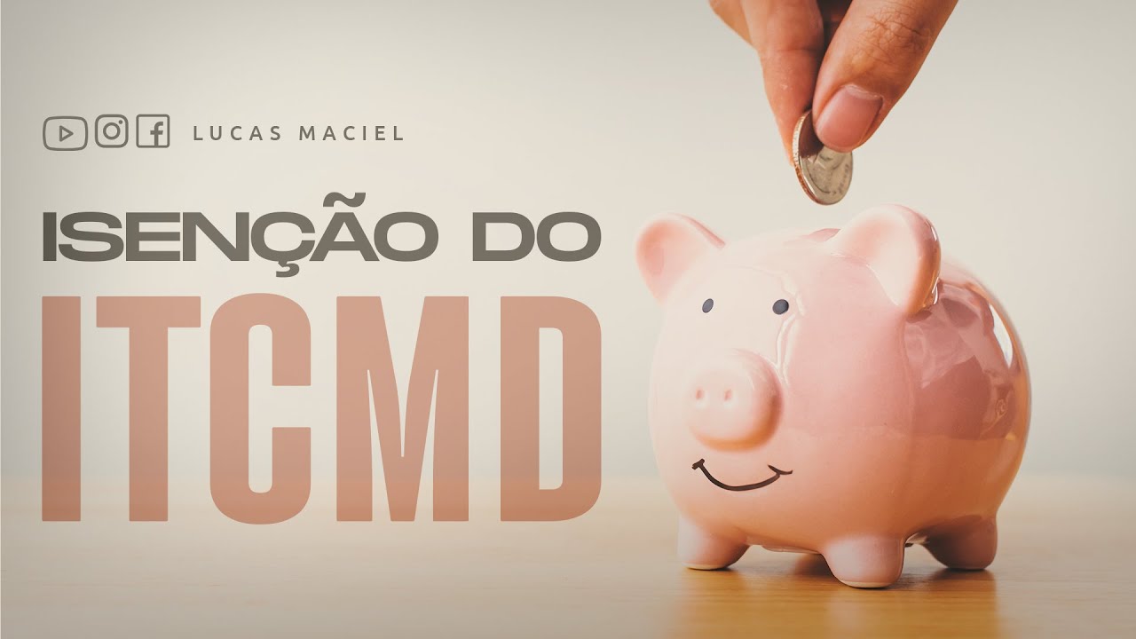 Isenção do ITCMD na "doação" de dinheiro pelos pais ao filho • Lucas Maciel