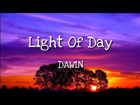 Light Of Day - DAWIN | lirik lagu (lyrics)