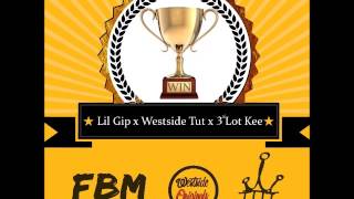 Westside Tut x Lil Gip x 3rdlot Kee - Win prod EliiBeatz