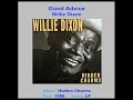 WILLIE DIXON    "Good Advice"   1988