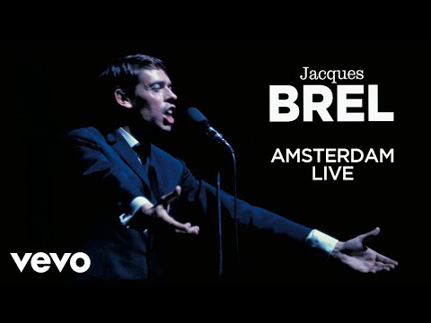 Jacques Brel - Jacques Brel - Amsterdam (Live Officiel Olympia 1964)
