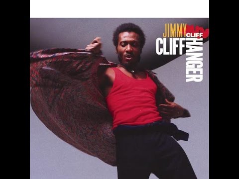 Jimmy Cliff - Cliff Hanger (Full Album)