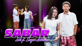 Download lagu Sasya Arkhisna Ft Zaki - Sabar (  Live Music ) - Sa Music || Duh sayang ngapuntene saestu mp3