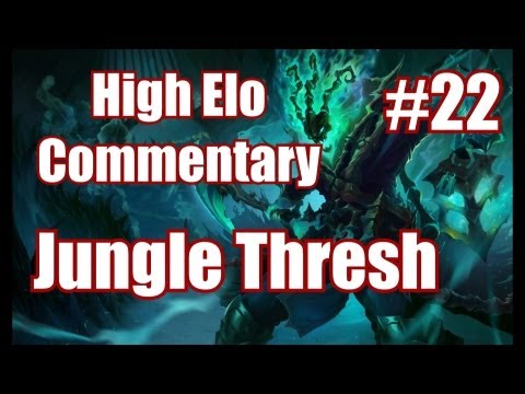Season 3 Thresh Jungle | *LIVE* High Elo Gameplay Commentary #22 | League of Legends