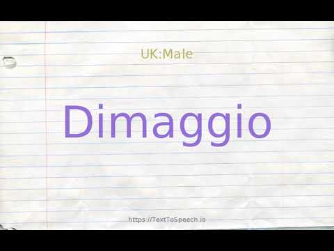 How to pronounce dimaggio