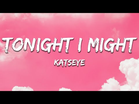 KATSEYE - Tonight I Might (Lyrics)