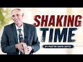 Shaking Time | Pastor David Gates