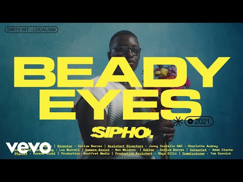 SIPHO. - BEADY EYES (Official Music Video)