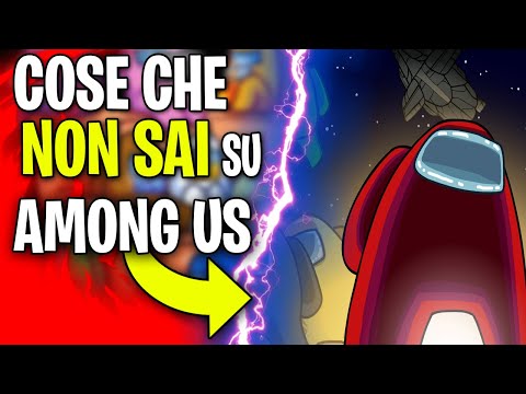 13 COSE CHE NON SAI SU AMONG US - Among us curiosità