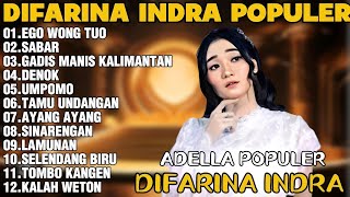 Download lagu OM ADELLA TERBARU 2026 | DIFARINA INDRA - EGO WONG TUO,SABAR,GADIS MANIS KALIMANTAN mp3