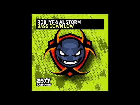 Rob IYF & Al Storm - Bass Down Low