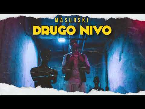 MASURSKI - DRUGO NIVO (Official Audio Release)