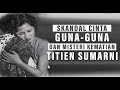 FAMOUS WEALTHY BUT DIED POOR AND TRAGIC TITIEN SUMARNI