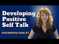 Building Positive Self Talk for Confidence and Self Esteem