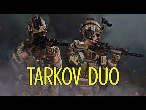 The Ultimate Tarkov Duo
