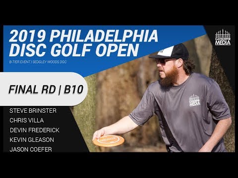 2019 Philadelphia Disc Golf Open | FINAL RD, B10 | Brinster, Villa, Frederick, Gleason, Coefer