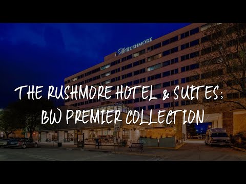 The Rushmore Hotel & Suites; BW Premier Collection Review - Rapid City , United States of America