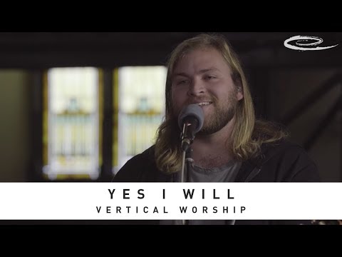 Cover VERTICAL WORSHIP - Yes I Will: Song Session