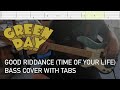 Green Day Good Riddance Time Of Your Life Bass Cover With Tabs