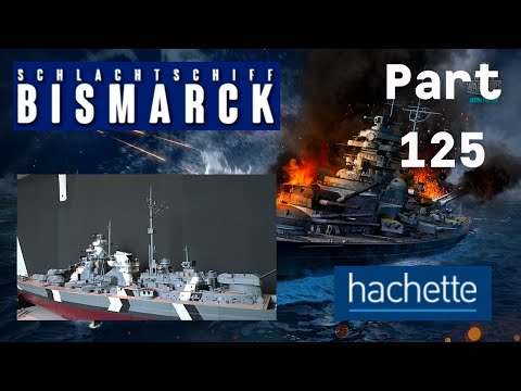 Hachette Schlachtschiff Bismarck (Metall) Part 125 - Der Großmast und 4 schwere Flaks!