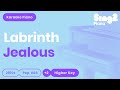 Labrinth Jealous Higher Key Karaoke Piano