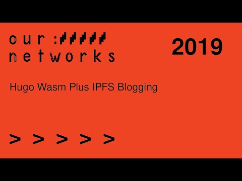 Hugo Wasm Plus IPFS Blogging