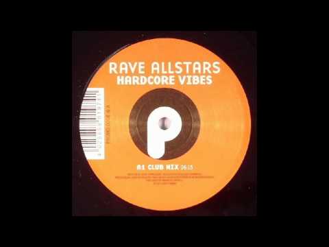 Rave Allstars - Hardcore Vibes (HQ)