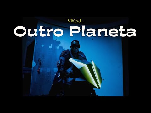 VIRGUL - Outro Planeta