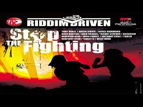 Stop The Fighting Riddim Mix (FlashBack) 2022 (ft Beres Hammond,Queen Ifrica,Maxi Priest,TonyRebel)