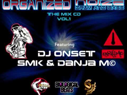 ORGANIZED NOIZE VOLUME 1 - DJ ONSET - MC SMK + DANJA M©