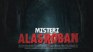 Download lagu Kenapa Alas Roban Terkenal Angker Sampai Sekarang? mp3