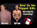 Counting Calories But NOT Losing Weight? ...How To Get Ripped Without Calorie Counting!