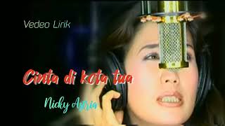 Download lagu CINTA DI KOTA TUA ( VEDEO LIRIK) mp3
