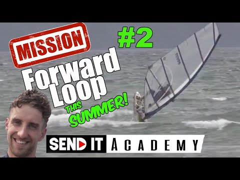 #2 - Mission: Forward Loop this Summer - 'Some Welsh Bloke!' - Send it Academy