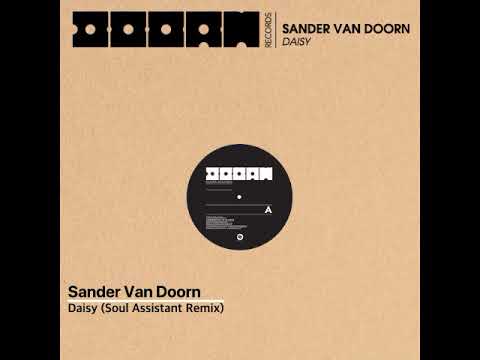 Sander Van Doorn   Daisy (Soul Assistant Remix)