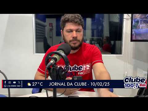 Jornal da Clube - 10/02/25 - Edição da Manhã