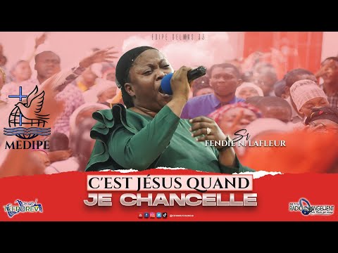 C'est Jésus quand je chancelle | Soeur Fendie N. LAFLEUR