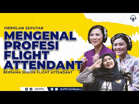 DAT-011: Mengenal Profesi “Flight Attendant”
