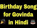 Birthday Song For Govinda Happy Birthday Song For Govinda