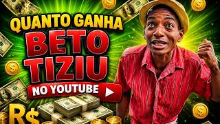 QUANTO GANHA O CANAL DO BETO TIZIU ? | GANHOS REAIS 2026