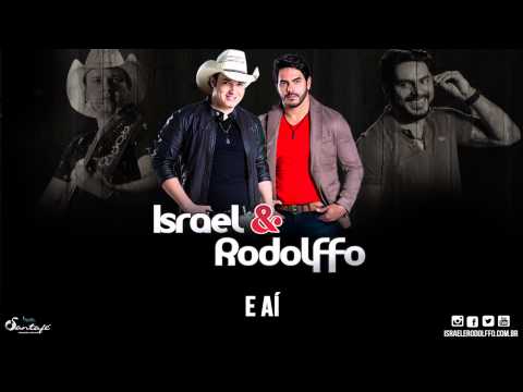 E Aí - Israel e Rodolffo