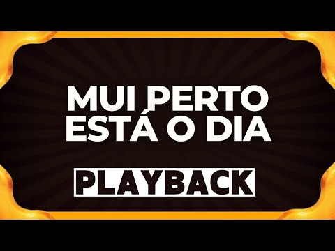 MUI PERTO ESTÁ O DIA - Harpa Playback (Hinos Cristãos antigos)