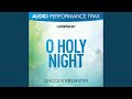 O Holy Night (Another Hallelujah) (Original Key With Background Vocals)