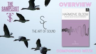 Video thumbnail for The Sampleist - Harmonic Bloom by Sonora Cinematic - Overview - Composing With by The Sampleist