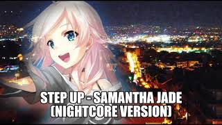 Step Up - Samantha Jade (Nightcore Version)