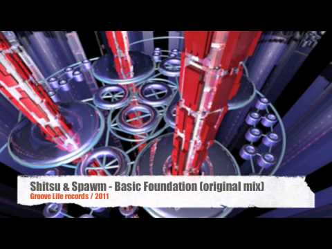 Shitsu & Spawm - Basic Foundation (original mix)