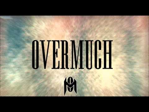 Overmuch-Renounce yourself (official)