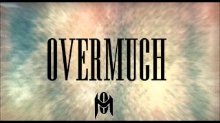 Overmuch-Renounce yourself (official)